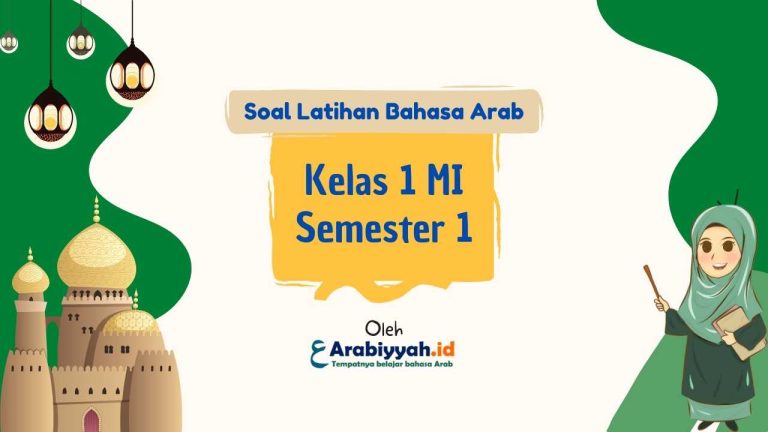 Soal Bahasa Arab Kelas 1 MI Semester 1 dan Kunci Jawaban - Arabiyyah.id