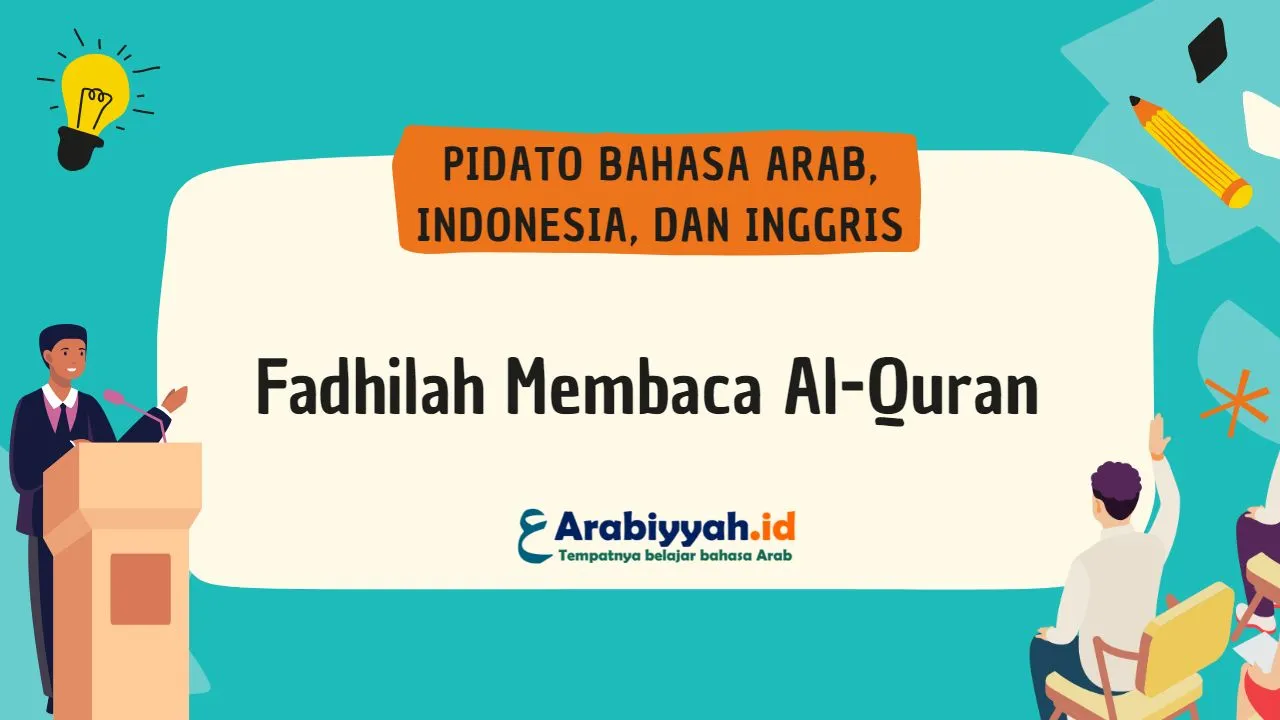 Pidato Bahasa Arab Fadhilah Membaca Al-Quran